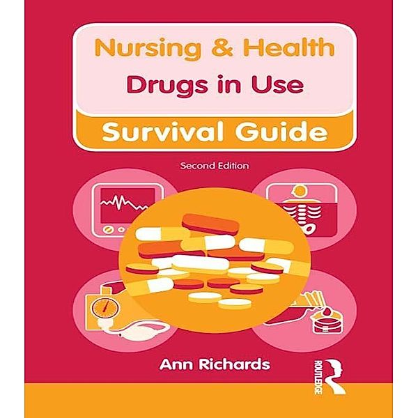 Nursing & Health Survival Guide: Drugs in Use, Ann Richards