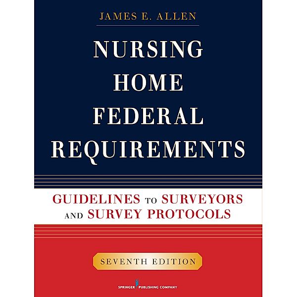 Nursing Home Federal Requirements, James E. Allen