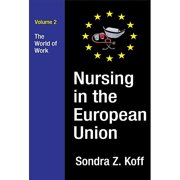 Nursing in the European Union, Sondra Z. Koff