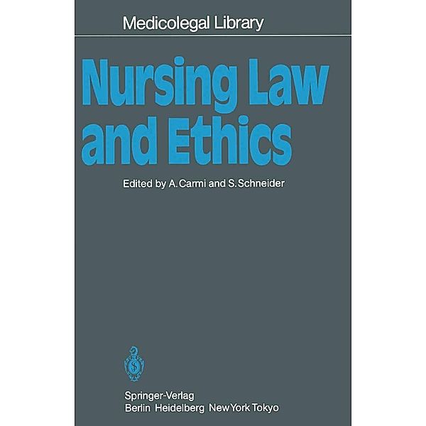 Nursing Law and Ethics / Medicolegal Library Bd.4