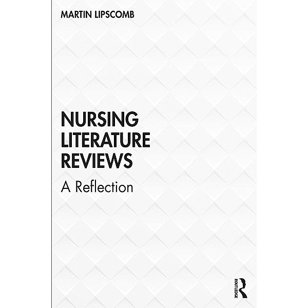 Nursing Literature Reviews, Martin Lipscomb