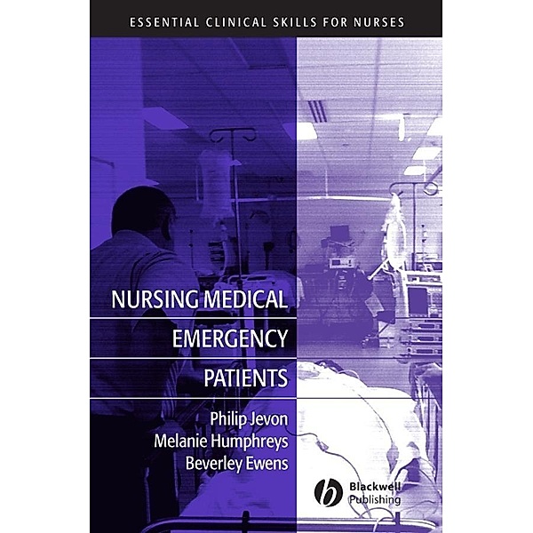 Nursing Medical Emergency Patients, Philip Jevon, Melanie Humphreys, Beverley Ewens