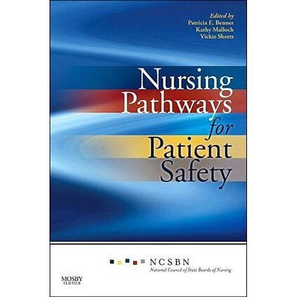 Nursing Pathways for Patient Safety, National Council of State Boards of Nursing, National Council of State Boards of Nurs