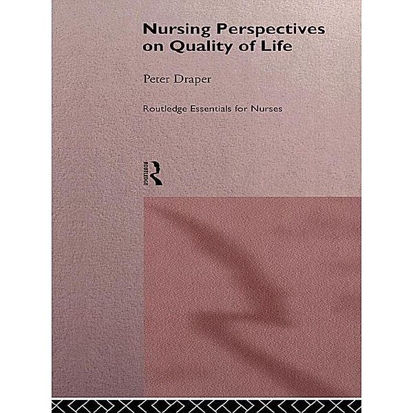 Nursing Perspectives on Quality of Life, Peter Draper