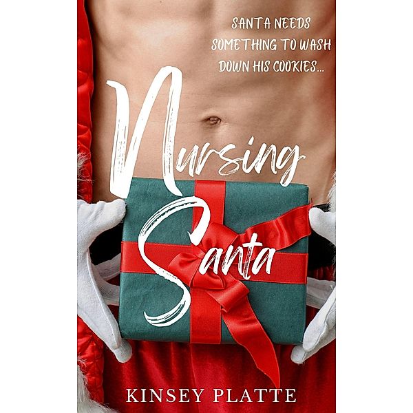 Nursing Santa, Kinsey Platte