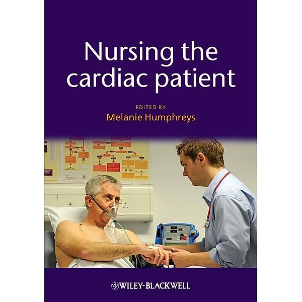 Nursing the Cardiac Patient, Melanie Humphreys