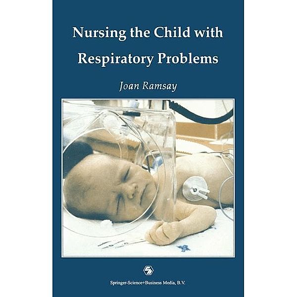 Nursing the Child with Respiratory Problems, Joan Ramsay