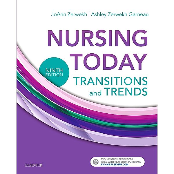 Nursing Today - E-Book, JoAnn Zerwekh, Ashley Garneau
