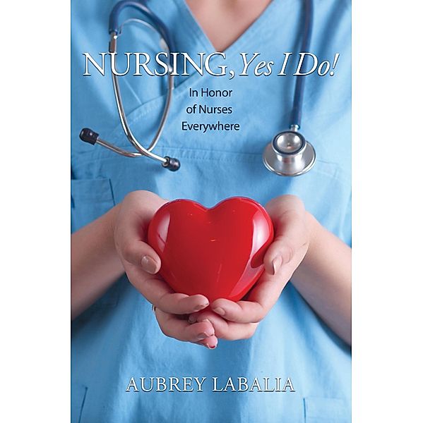 Nursing, Yes I Do!, Aubrey Labalia