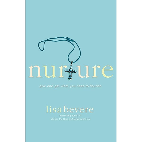 Nurture, Lisa Bevere