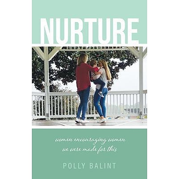 Nurture, Polly Balint