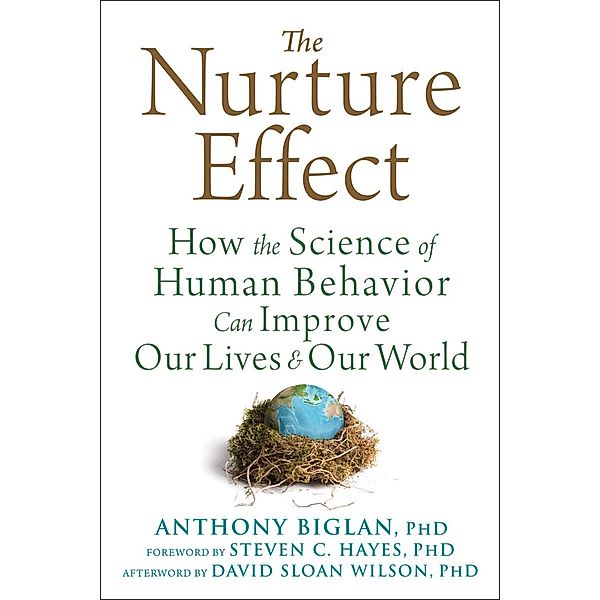 Nurture Effect, Anthony Biglan