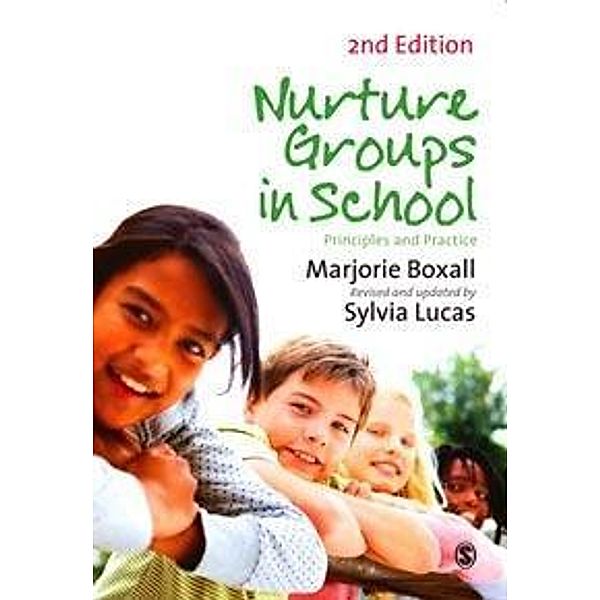 Nurture Groups in Schools, Marjorie Boxall, Sylvia Lucas