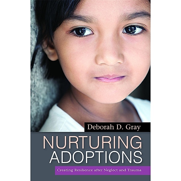 Nurturing Adoptions, Deborah D. Gray