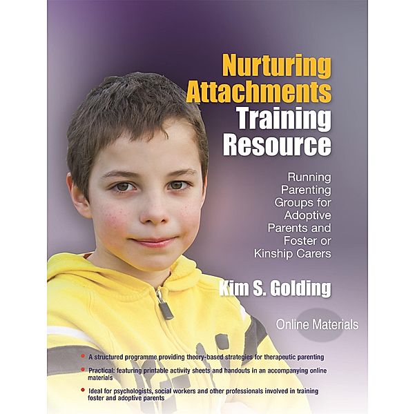 Nurturing Attachments Training Resource, Kim S. Golding