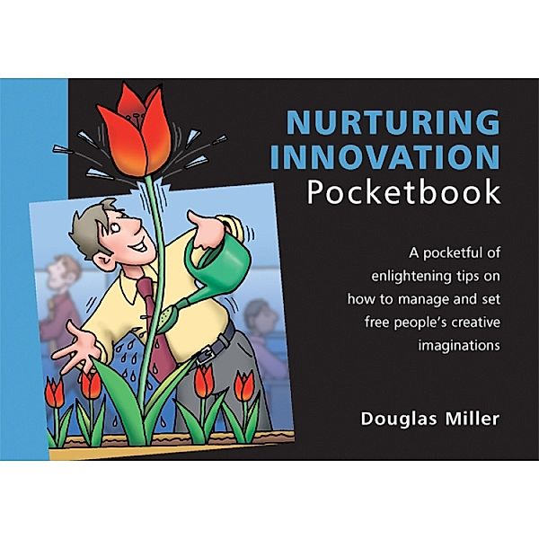 Nurturing Innovation Pocketbook, Douglas Miller