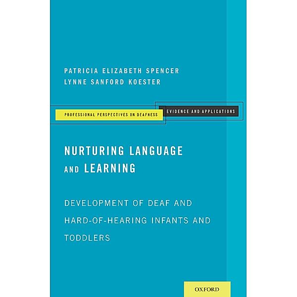 Nurturing Language and Learning, Patricia Elizabeth Spencer, Lynne Sanford Koester