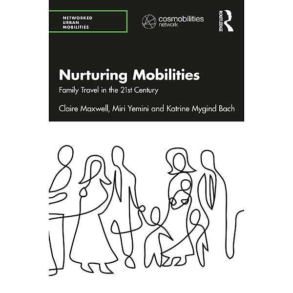 Nurturing Mobilities, Claire Maxwell, Miri Yemini, Katrine Mygind Bach