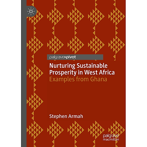 Nurturing Sustainable Prosperity in West Africa, Stephen Armah