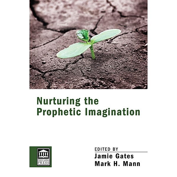 Nurturing the Prophetic Imagination / Point Loma Press
