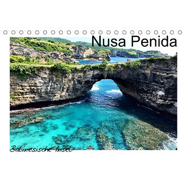 Nusa Penida / Balinesische Insel (Tischkalender 2022 DIN A5 quer), photografie-iam.ch