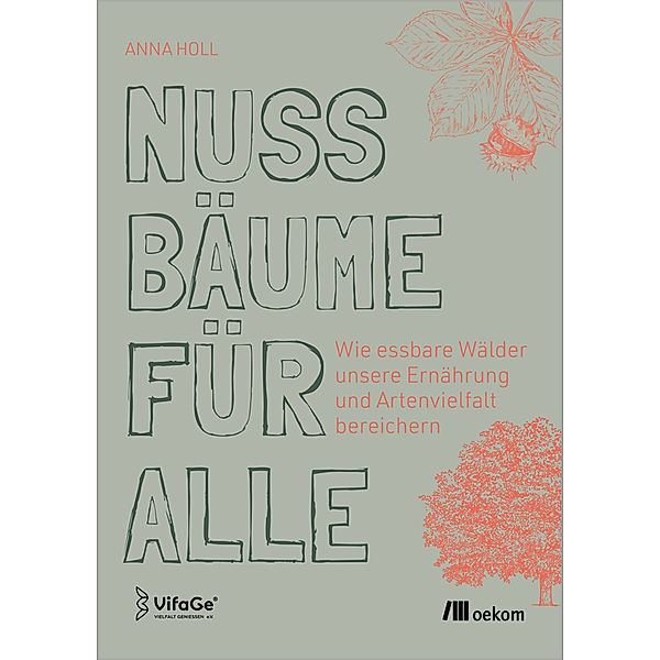 Nussbäume für alle, Anna Holl