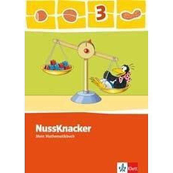 Nussknacker, Allgemeine Ausgabe, Neubearbeitung 2009: 3. Schuljahr, Schülerbuch