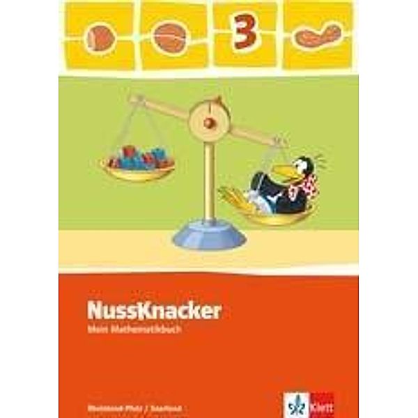 Nussknacker, Ausgabe Rheinland-Pfalz und Saarland, Neubearbeitung 2009: 3. Schuljahr, Schülerbuch