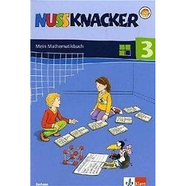 Nussknacker, Ausgabe Sachsen, Neubearbeitung: 3. Schuljahr, Mein Mathematikbuch