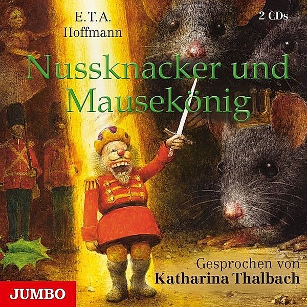 Nussknacker und Mausekönig,2 Audio-CDs, E. T. A. Hoffmann