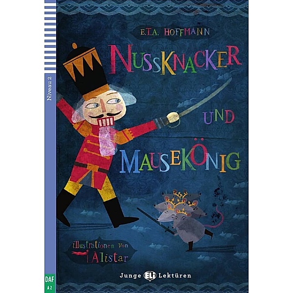 Nussknacker und Mausekönig, m. Audio-CD, ETA Hoffmann