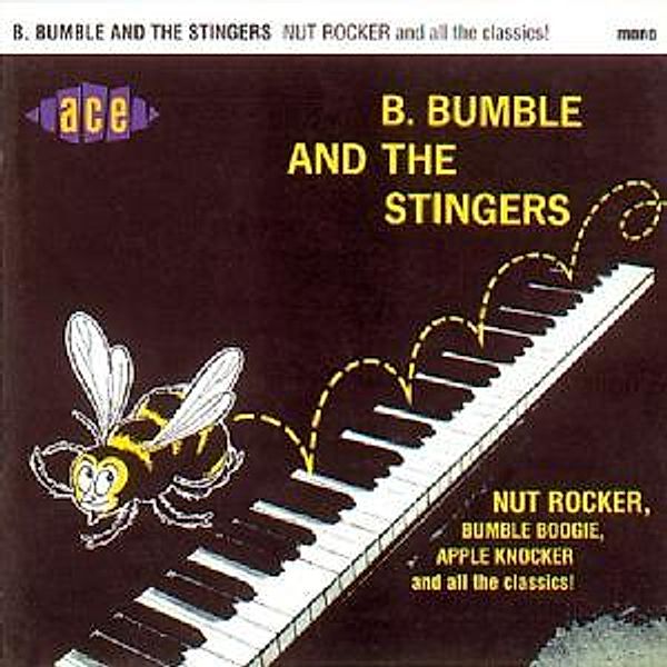 Nut Rocker And All The Classic, B Bumble & The Stingers