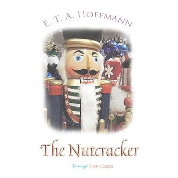 Nutcracker, E. T. A Hoffmann