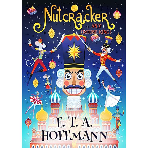 Nutcracker, E. T. A. Hoffmann, Charles Albert D'Arnoux, Ascott Robert Hope