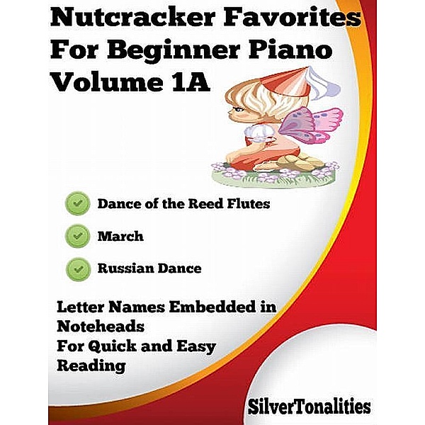 Nutcracker Favorites for Beginner Piano Volume 1 A, Silver Tonalities