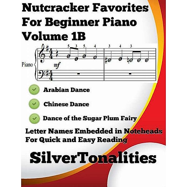 Nutcracker Favorites for Beginner Piano Volume 1 B, Silver Tonalities