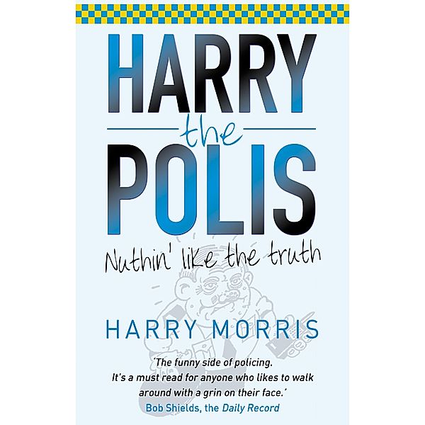 Nuthin' Like the Truth, Harry Morris