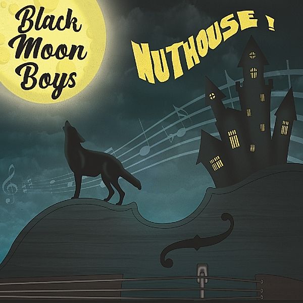 Nuthouse, Black Moon Boys