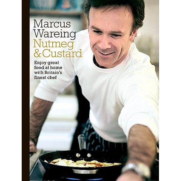 Nutmeg and Custard, Marcus Wareing