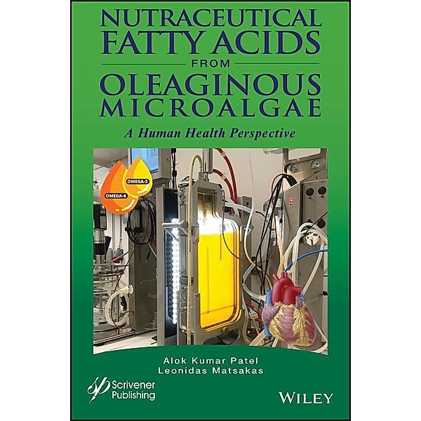 Nutraceutical Fatty Acids from Oleaginous Microalgae, Alok Kumar Patel, Leonidas Matsakas