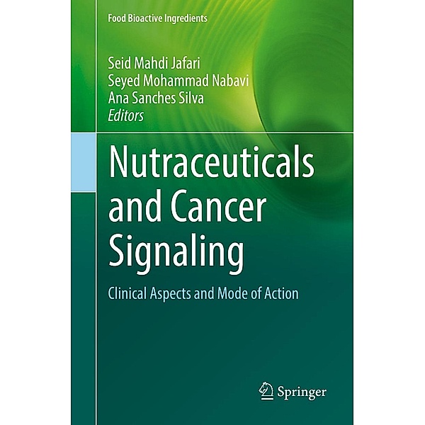 Nutraceuticals and Cancer Signaling / Food Bioactive Ingredients