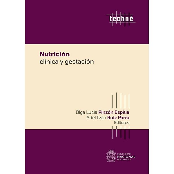 Nutrición clínica y gestación, Olga Lucía Pinzón Espitia, Ariel Iván Ruíz Parra