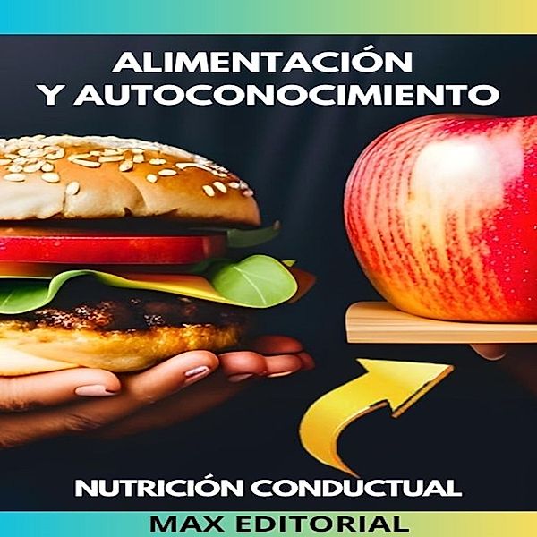 Nutrición Conductual: Salud y Vida - 1 - Alimentación y Autoconocimiento
