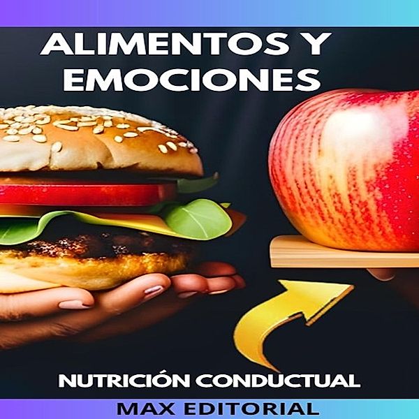 Nutrición Conductual: Salud y Vida - 1 - Alimentos y Emociones
