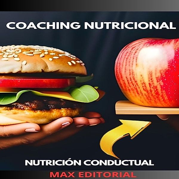 Nutrición Conductual: Salud y Vida - 1 - Coaching Nutricional