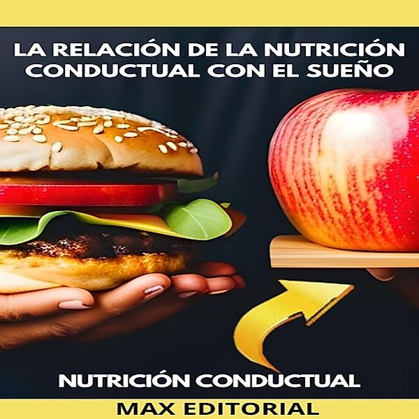 Nutrición Conductual: Salud y Vida - 1 - La relación de la nutrición conductual con el sueño