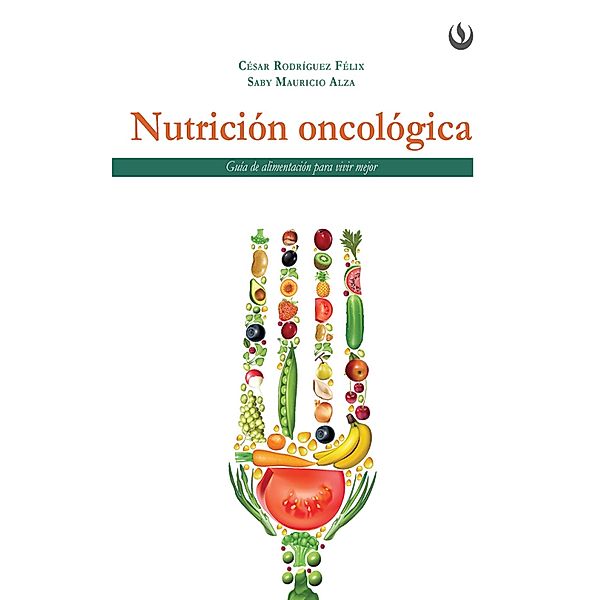 Nutrición oncológica, César Rodríguez Félix, Saby Mauricio Alza