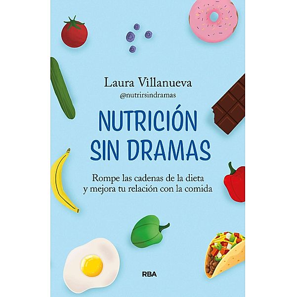 Nutrición sin dramas, Laura Villanueva