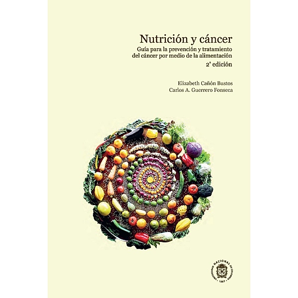 Nutrición y cancer, Elizabeth Cañón Bustos, Carlos A. Guerrero Fonseca