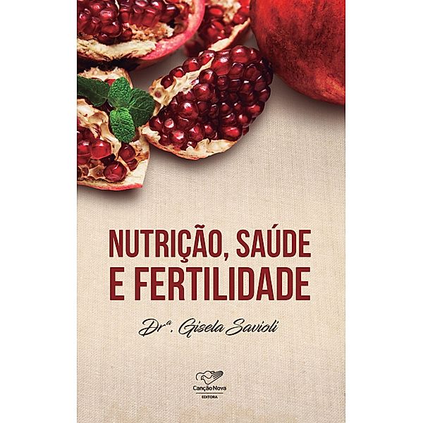 Nutrição, saúde e fertilidade, Dra. Gisela Savioli